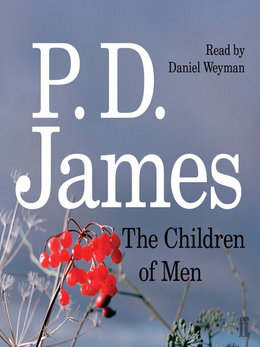 Title details for The Children of Men by P. D. James - Wait list